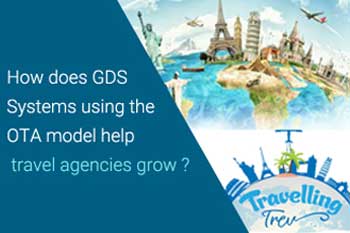 How does GDS Systems using the OTA model help travel agencies grow?
